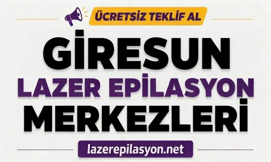Giresun Lazer Epilasyon